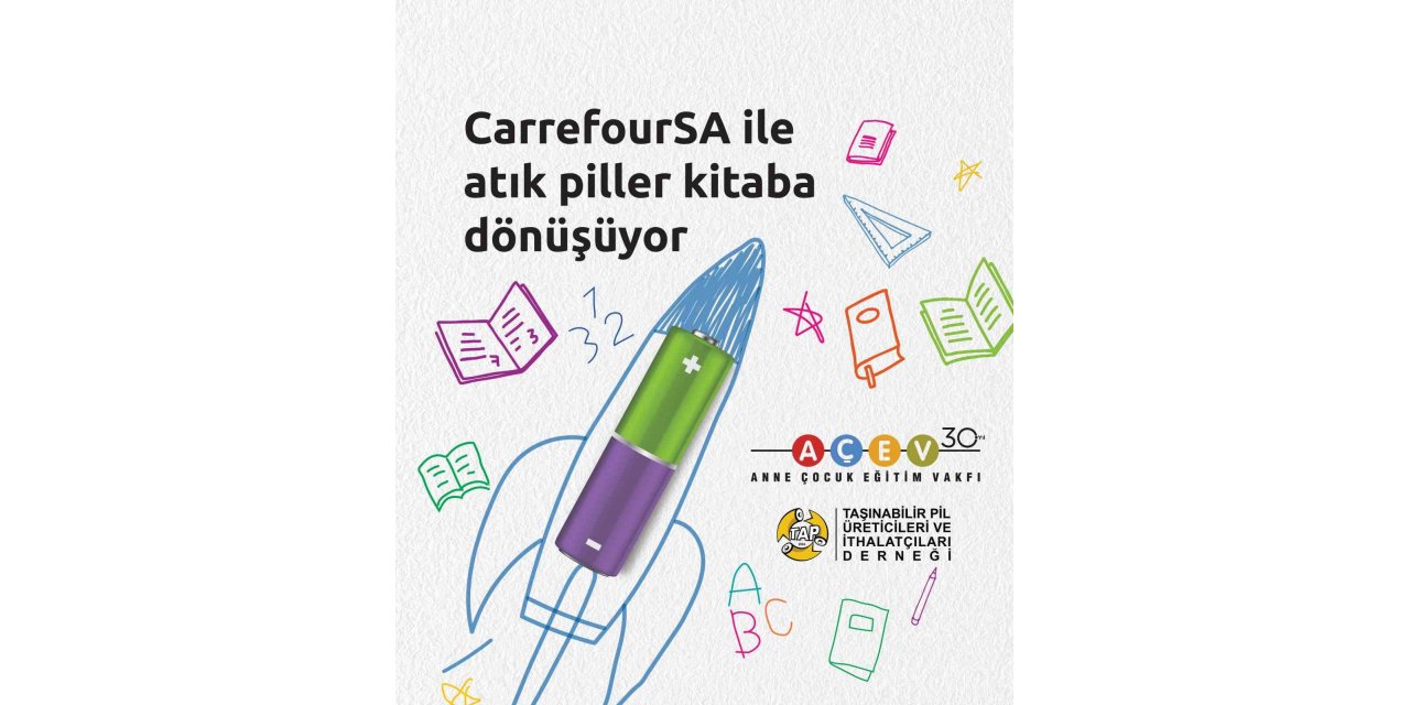 CarrefourSA’da atık piller AÇEV iş birliği ile çocuklar için kitaba dönüşüyor