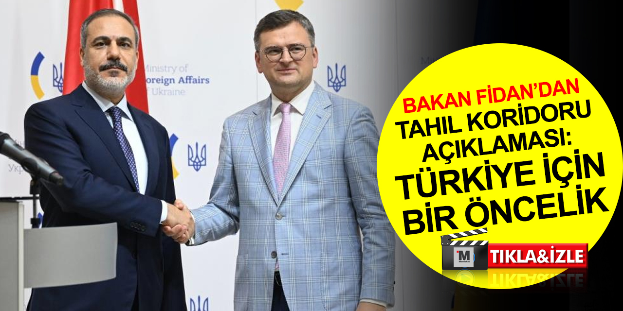 Bakan Fidan'dan Kiev'de Tahıl Koridoru açıklaması: Yeniden canlandırılması Türkiye için bir öncelik