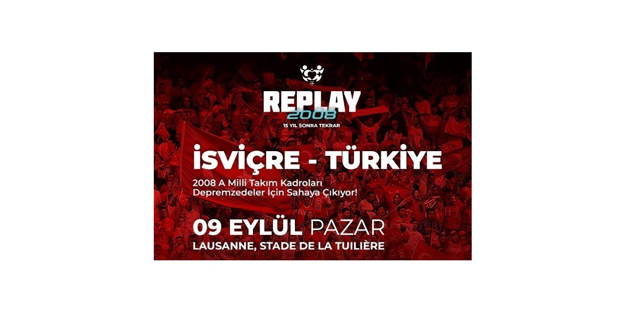 Türkiye - İsviçre maçının yıldızları, depremzedeler için 15 sene sonra sahada