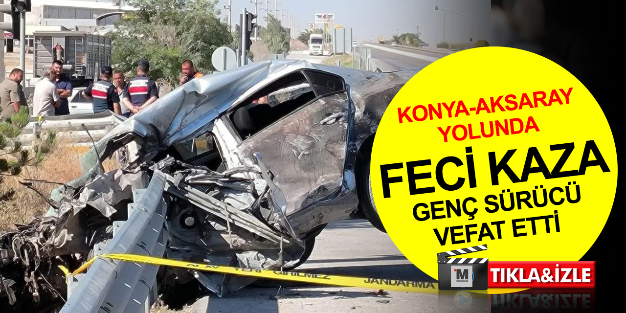 Konya - Aksaray yolunda bariyere saplanan otomobil hurdaya döndü! Mustafa Enes Dağlı öldü