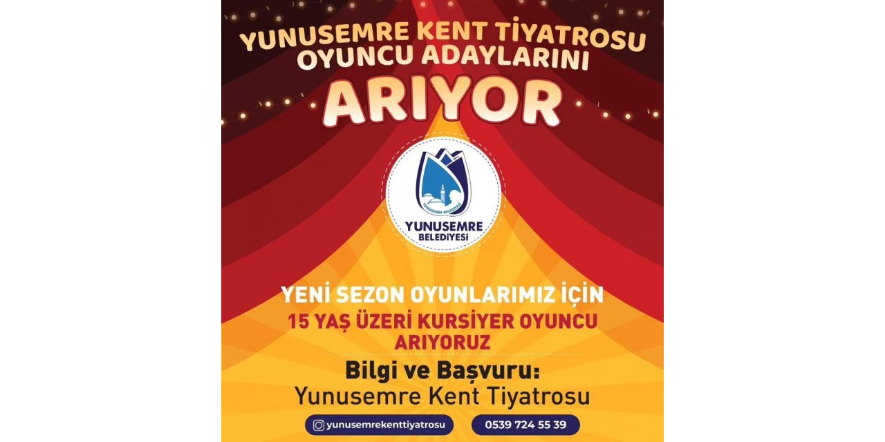 Yunusemre Kent Tiyatrosu oyuncu adaylarını arıyor