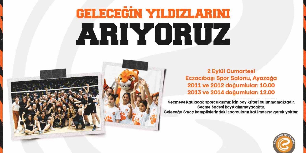 Eczacıbaşı Spor Kulübü, geleceğin yıldızlarını arıyor