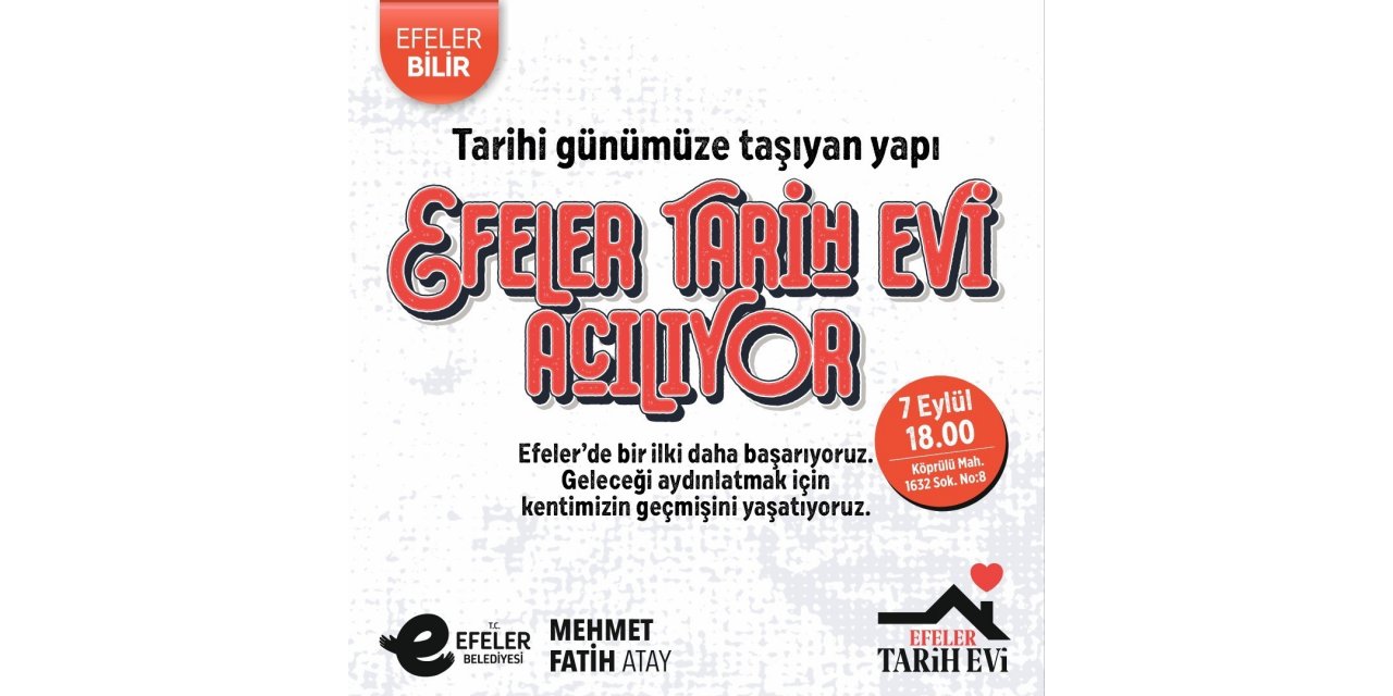 Efeler, Tarih Evi ile aydınlanacak
