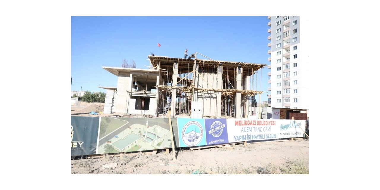 Melikgazi Belediyesi, Adem Tanç Cami’nin yapımına devam ediyor