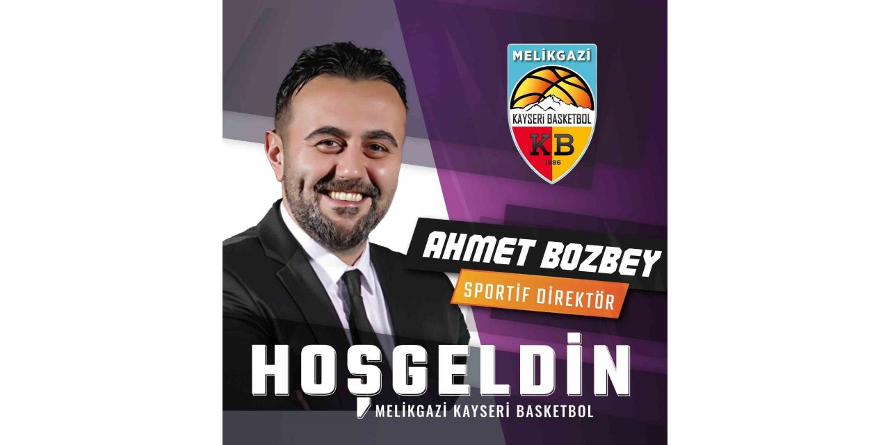 Melikgazi Kayseri’nin sportif direktörü Bozbey oldu