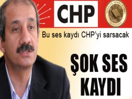 Bu ses kaydı CHP'yi sarsacak VİDEO