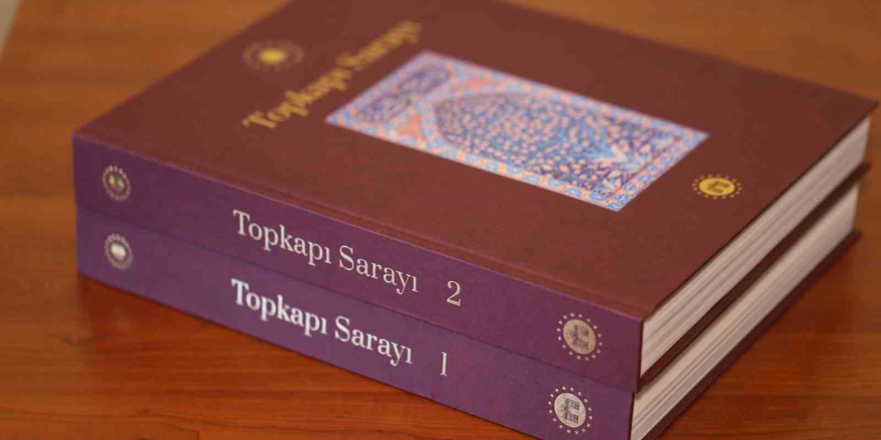 Topkapı Sarayı’nı tüm detaylarıyla anlatan kitap yayınlandı