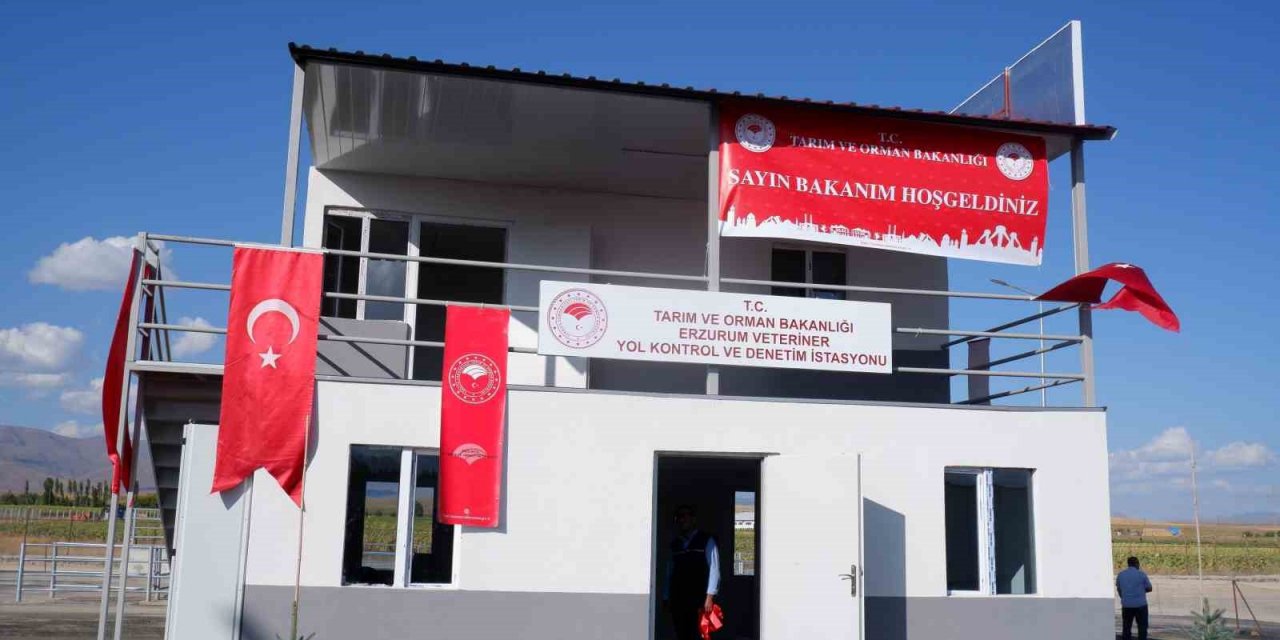 Türkiye’nin ilk “Veteriner Yol Kontrol Denetim İstasyonu” Erzurum’da açıldı
