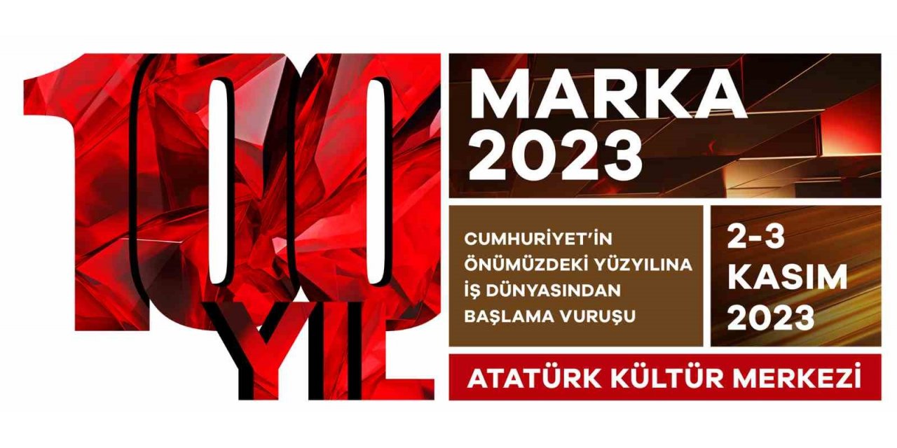 MARKA Konferansı’ndan Cumhuriyet’in 100’üncü yılına özel etkinlik