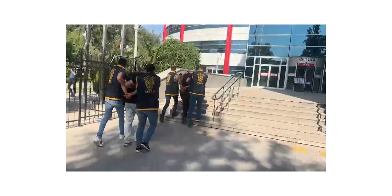 Hırsızlık zanlıları adliyeye sevk edildi