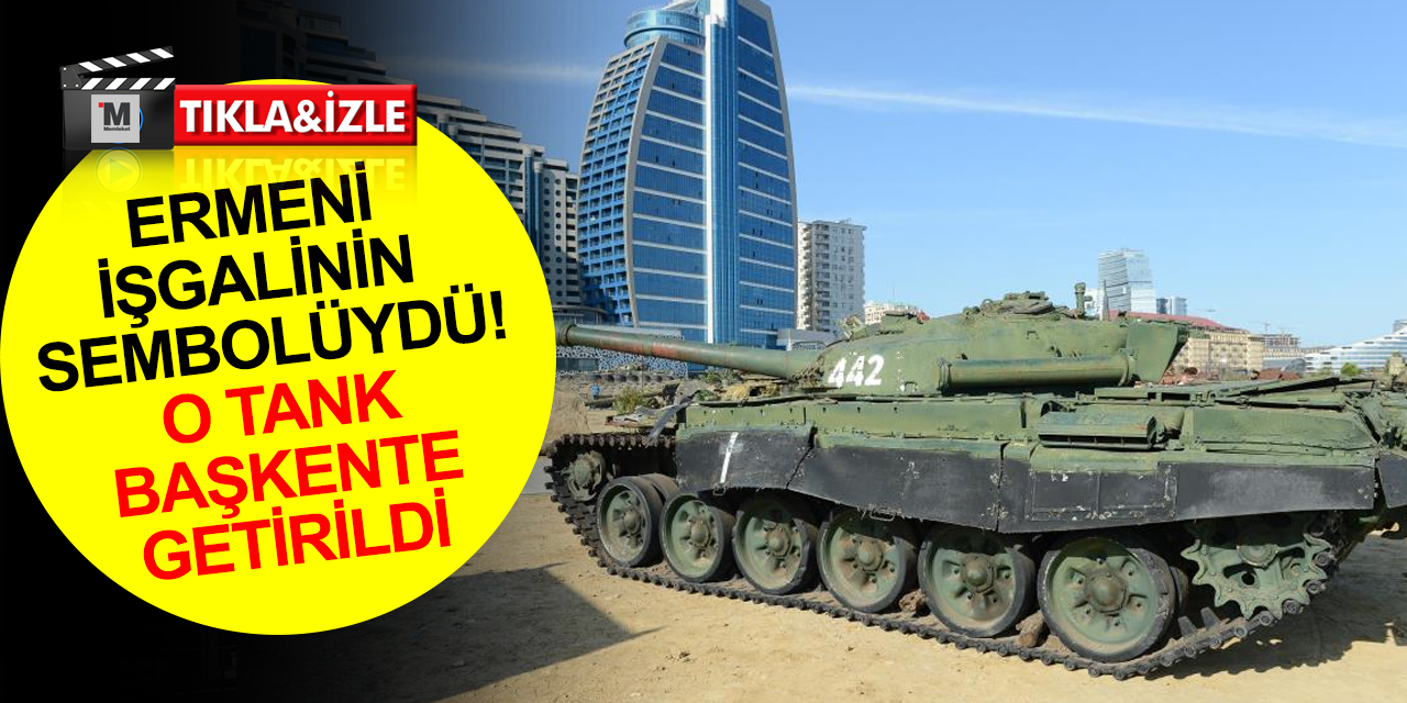 Karabağ’da Ermenilerin zafer anıtı olarak sergilediği tank Bakü’ye getirildi
