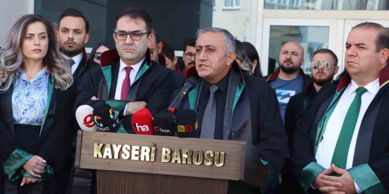 Kayseri Barosu’ndan avukatlara yönelik saldırılara tepki