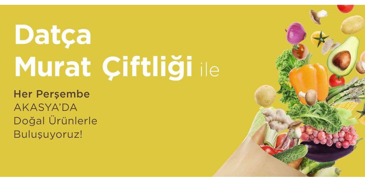 Akasya, taze ve doğal ürünleri ziyaretçileriyle buluşturuyor