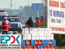 17 kişi öldü EPDK 10 numaraya dur dedi