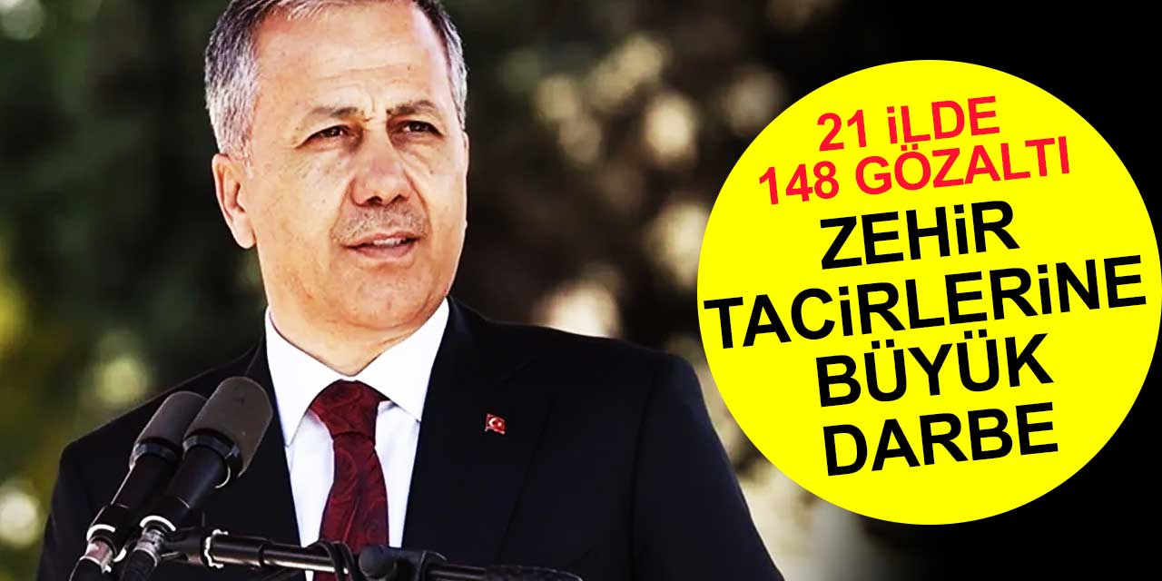Zehir Tacirlerine Büyük Darbe! 21 İlde 148 gözaltı
