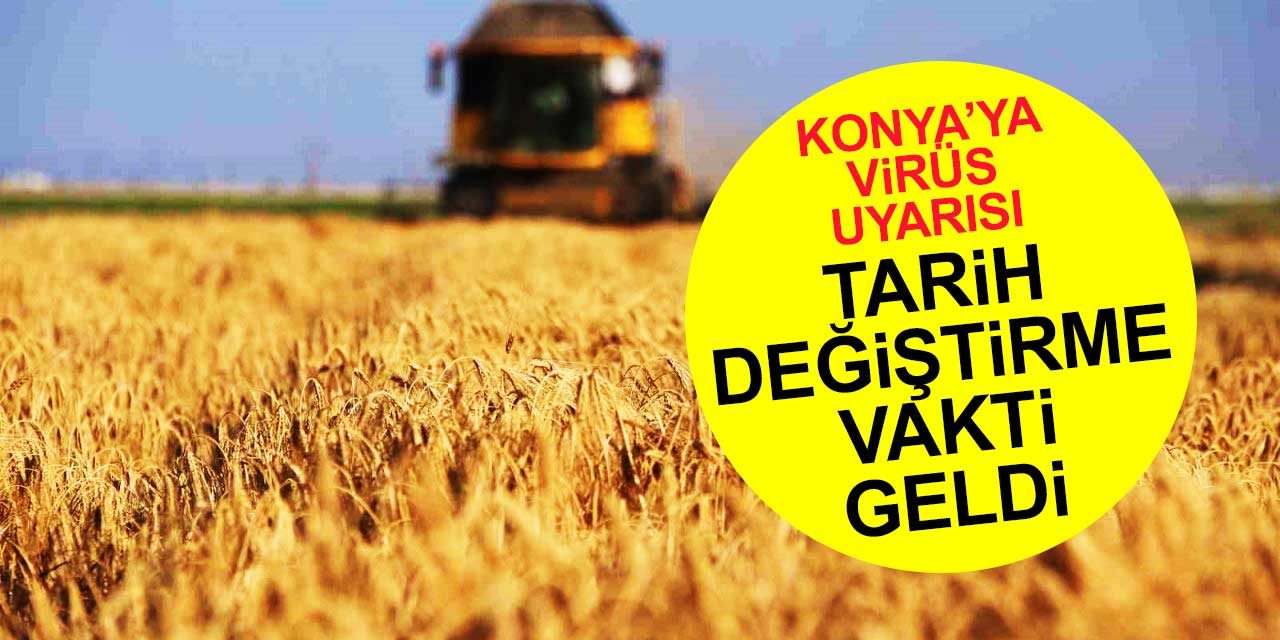 Uzmanlardan uyarı! Konya'da tarih değiştirme vakti geldi
