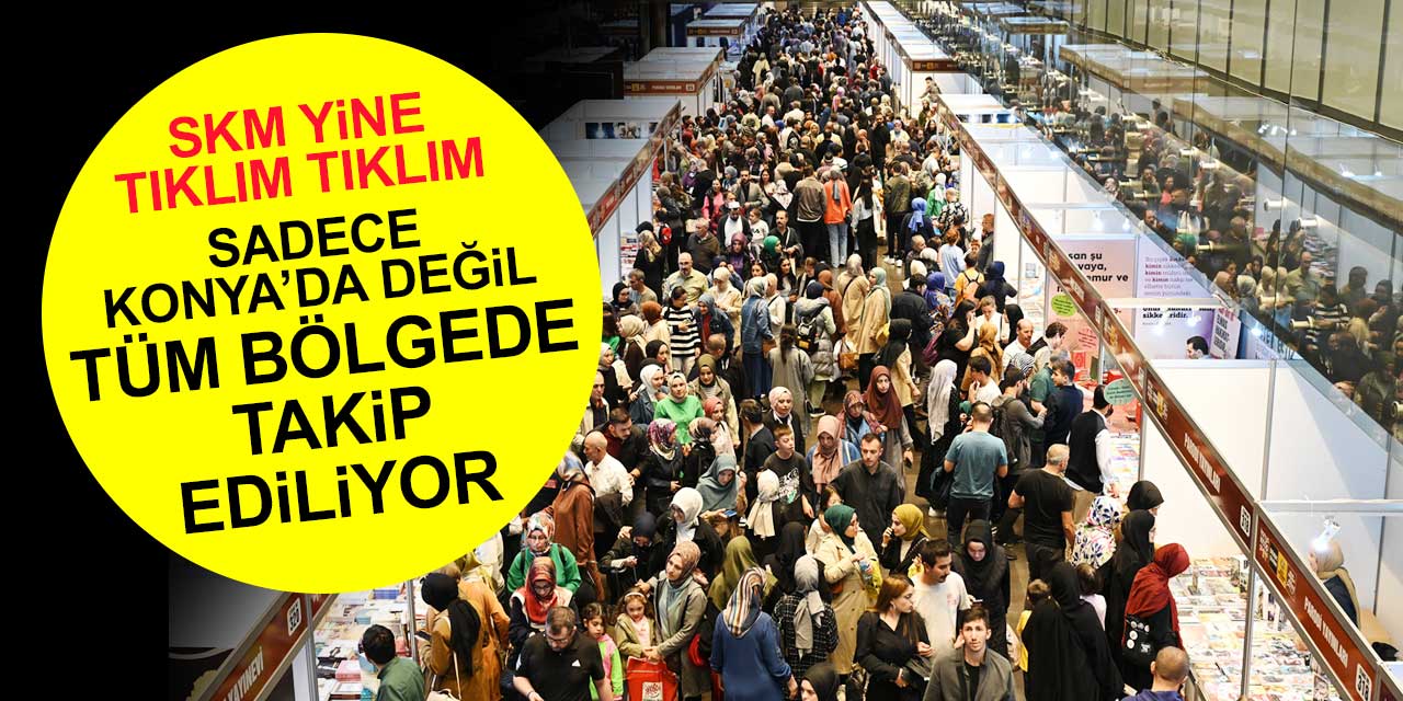 Anadolu'nun en büyüğü! Sadece Konya'da değil tüm bölgede takip ediliyor