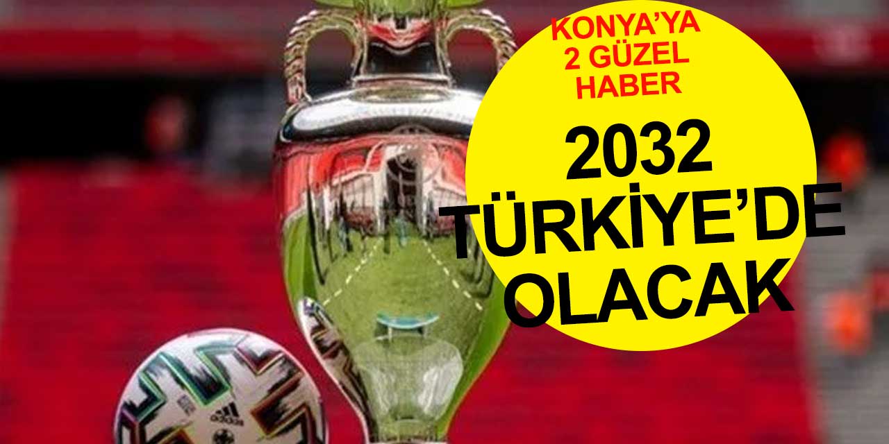 Türkiye ve İtalya, EURO 2032 Avrupa Futbol Şampiyonası'nın Ev Sahipliğini Kazandı