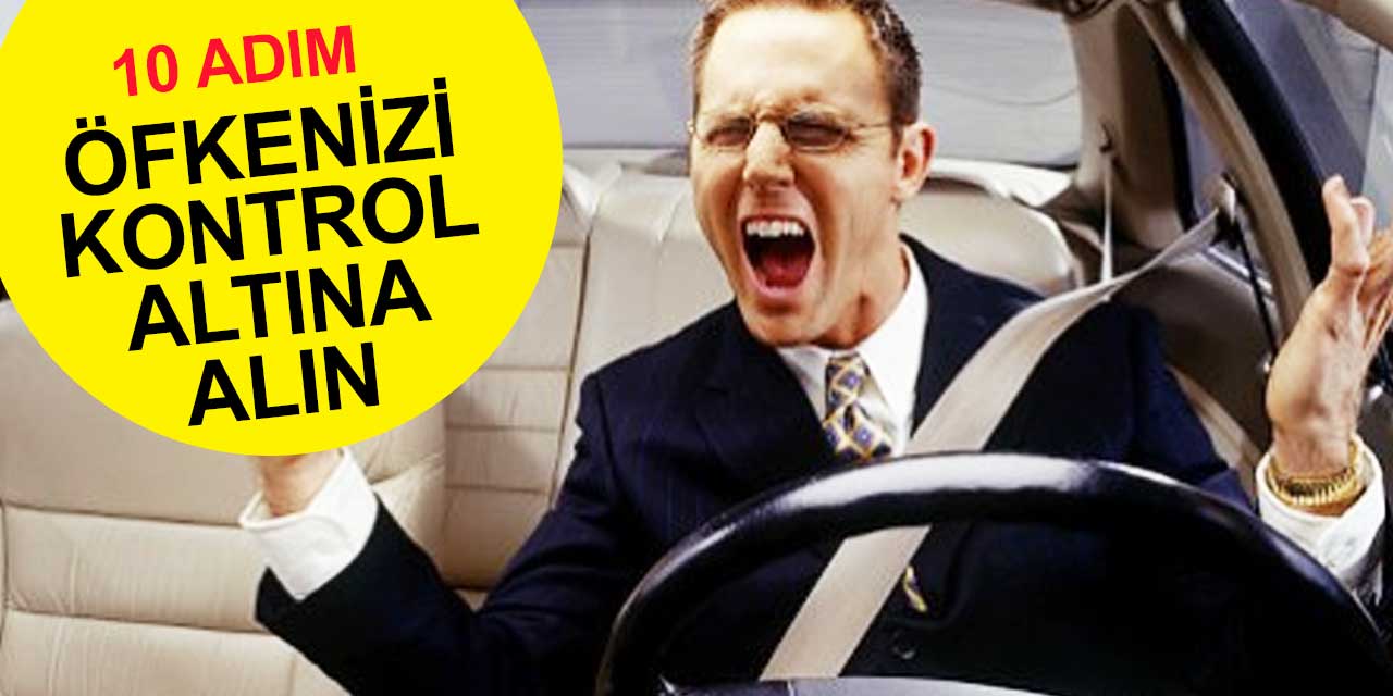 Öfkenizi 10 adımda kontrol altına alın