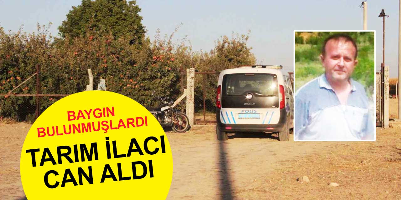 Tarım ilacı can aldı