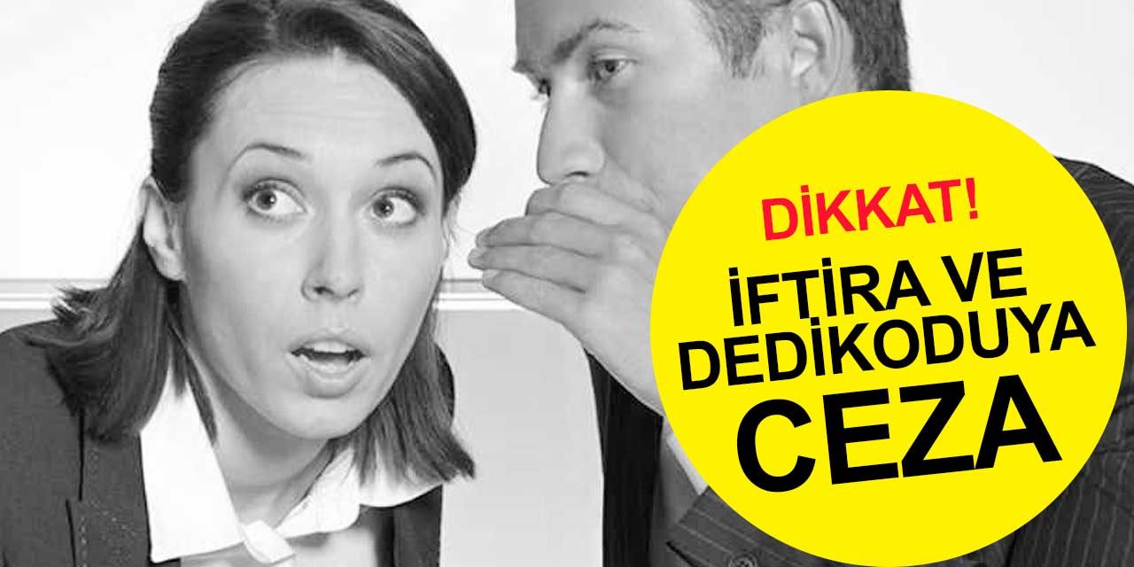 Dikkat! Dedikodu yapan işçiye Yargıtay'dan kötü haber