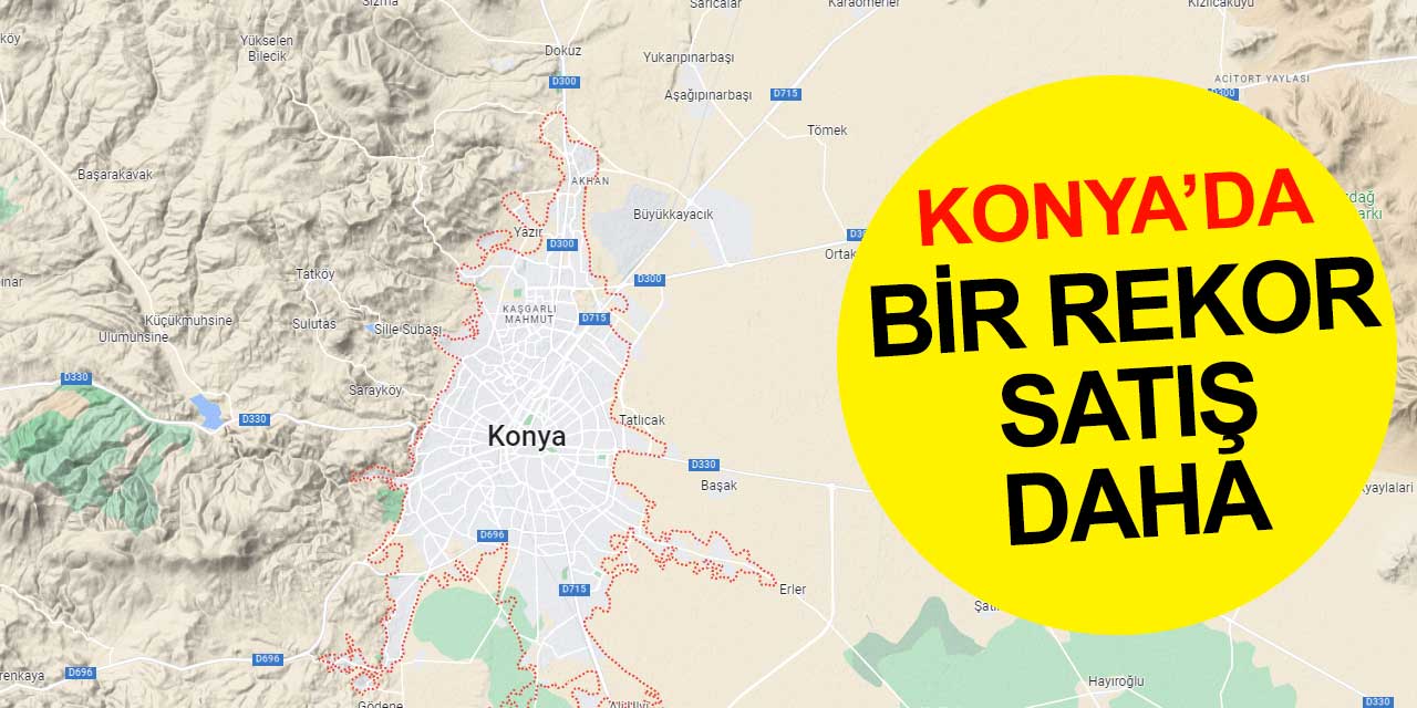 Konya'da Arsaya Rekor Fiyat: 385 Milyon TL!