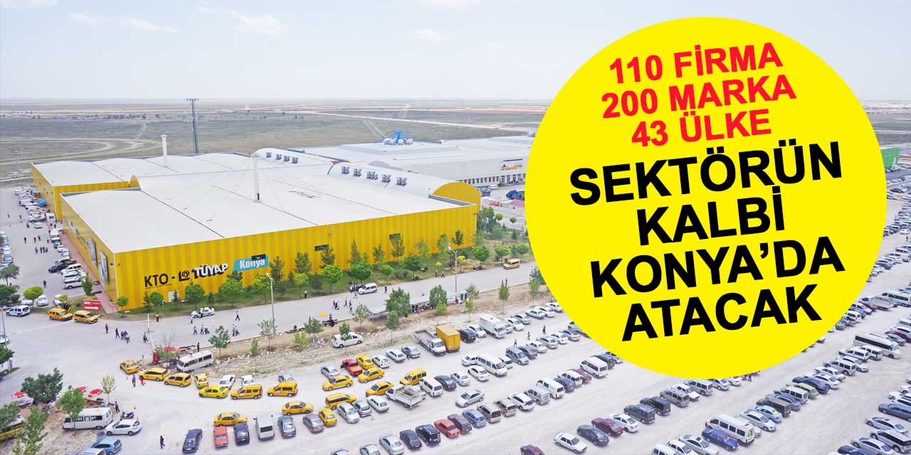Türk Ayakkabı Sektörünün Kalbi Konya'da Atacak! 43 Ülke İle İş Bağlantısı İmkanı