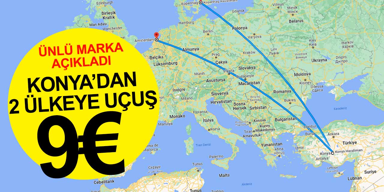 Konya'dan 2 Avrupa Ülkesi Sadece 9 Euro