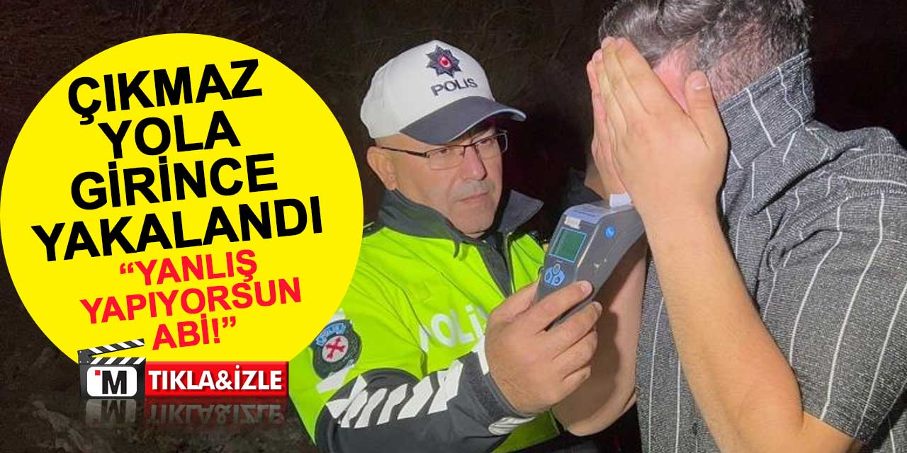 Polisten kaçan alkollü sürücü çıkmaz yola girince yakalandı