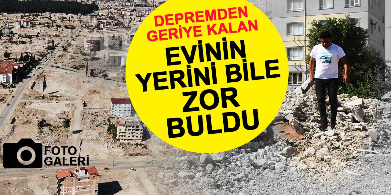 Hataylı depremzedeler evlerinin yerini bile bulamıyor