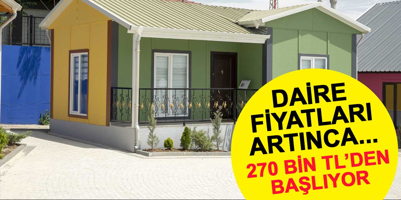 Daire fiyatlarındaki artış, prefabrik evlere talebi artırdı: 270 bin TL'den başlıyor