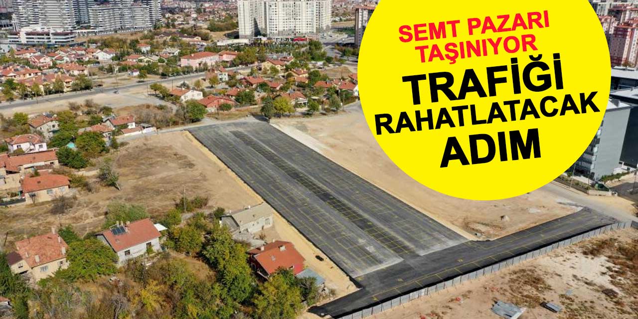 Meram Belediyesi'nden bölge trafiğini rahatlatacak adım: Semt pazarı taşınıyor