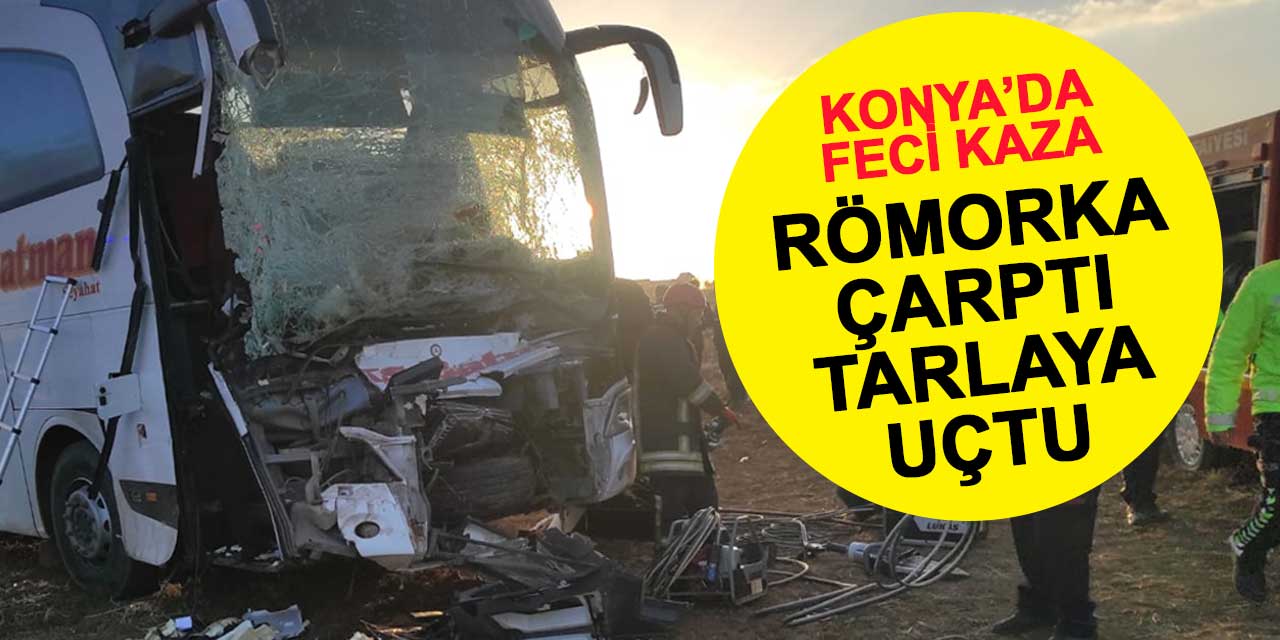 Son dakika haberi: Konya'da yolcu otobüsü römorka çarptı: 4 yaralı