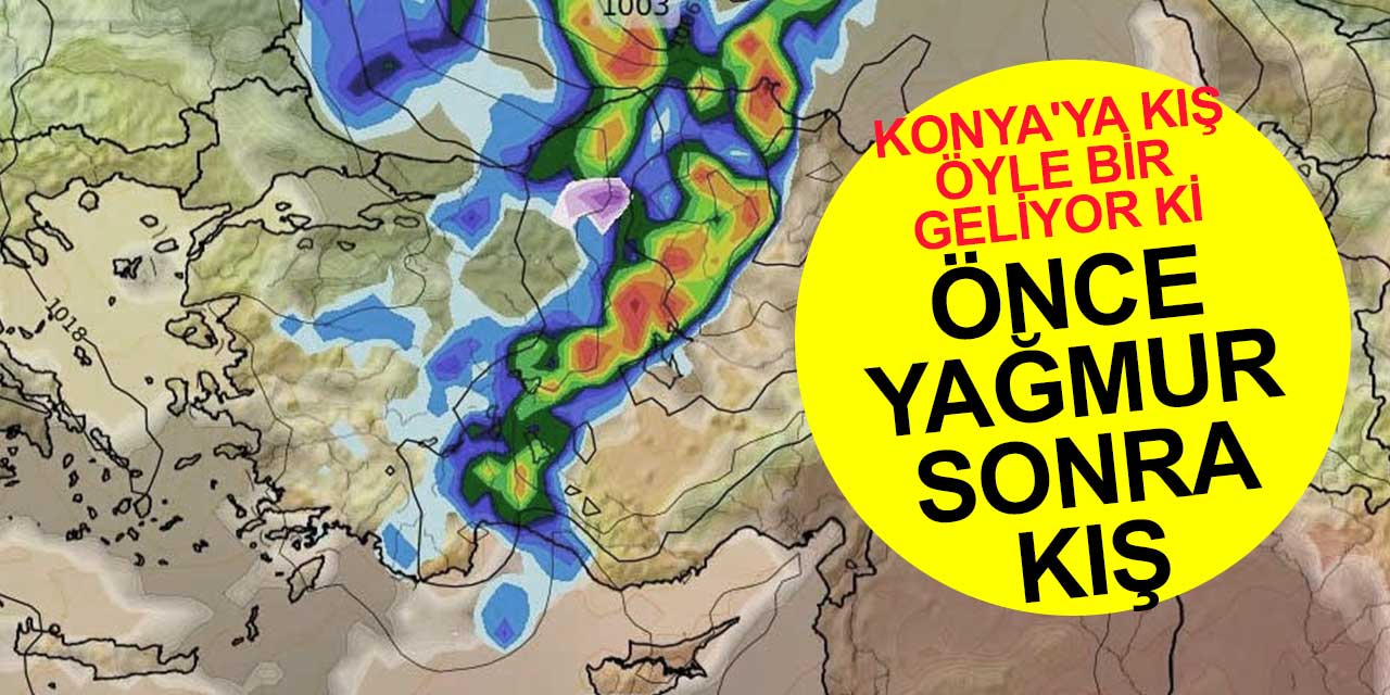 Konya'ya kış öyle bir geliyor ki... Hazırlığınızı yapın
