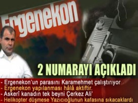 Ergenekon'un 2 numarasını açıkladı