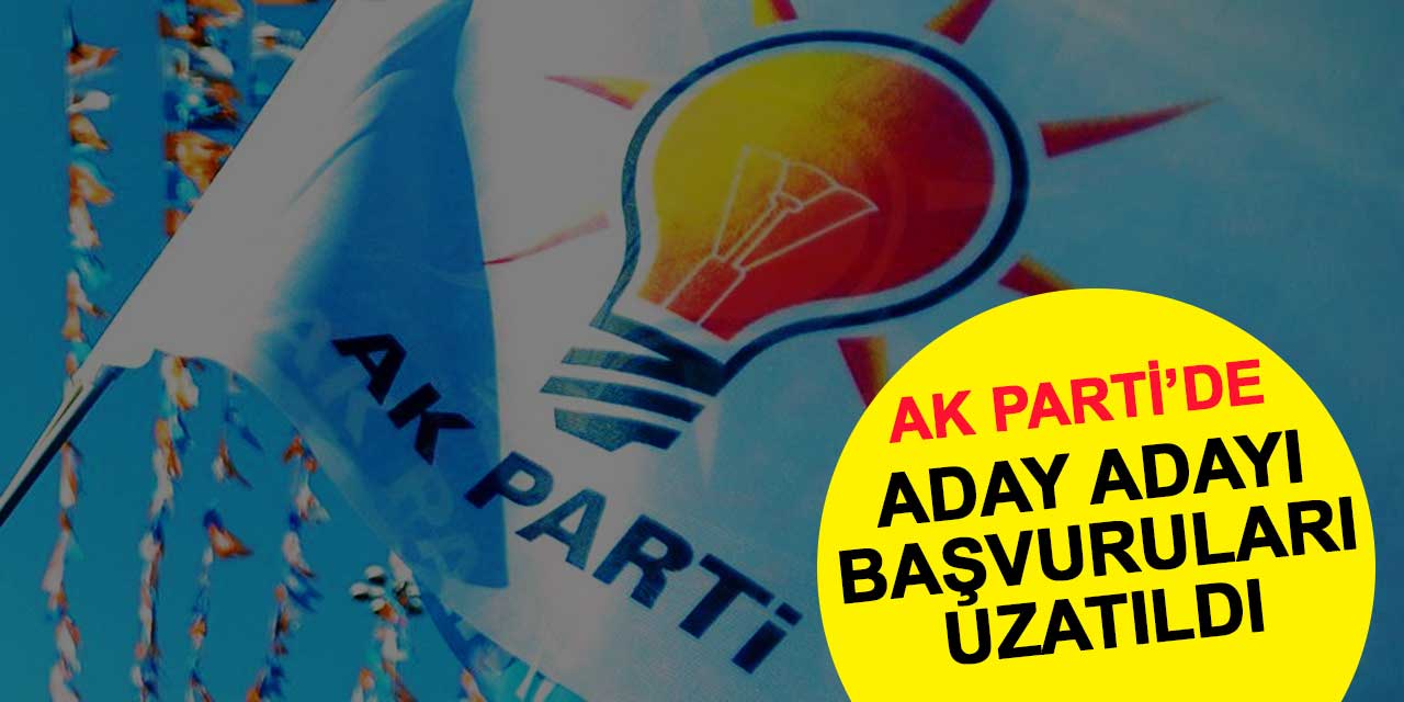 AK Parti’de aday adayı başvuruları 22 Kasım’a ertelendi