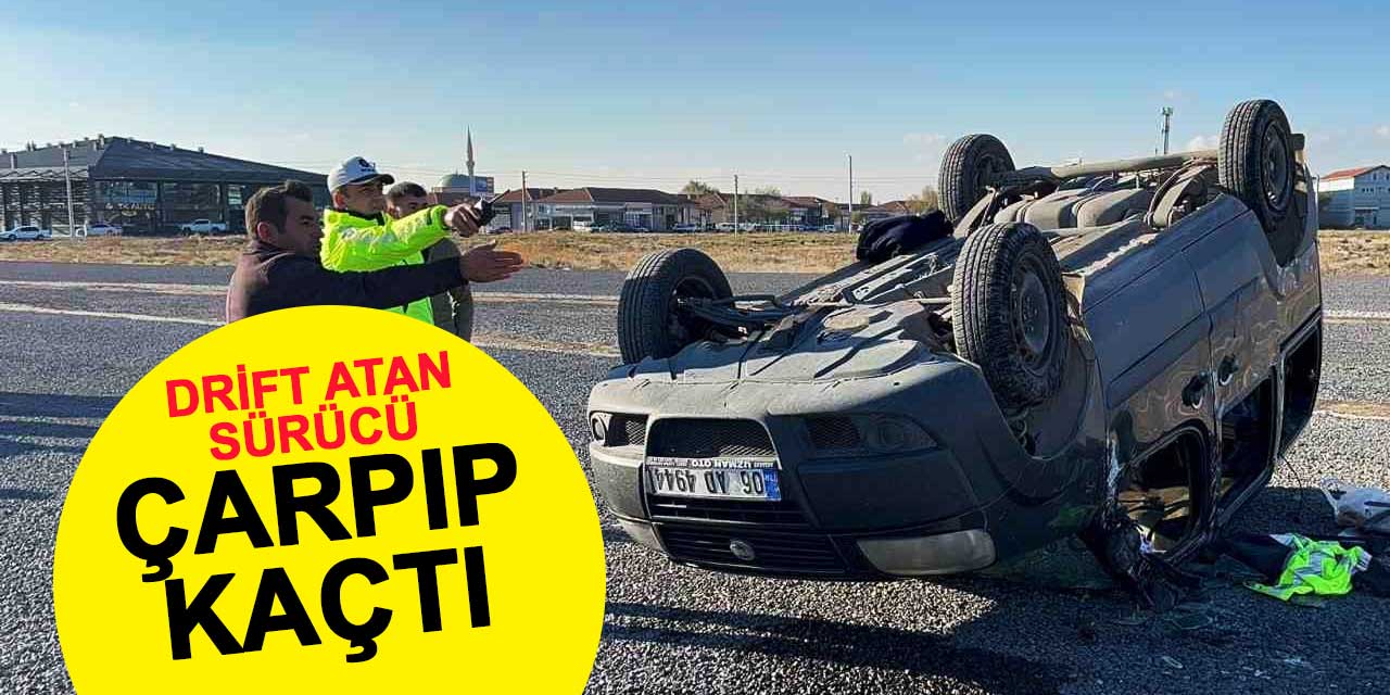Drift atan otomobilin çarpıp kaçtığı araç takla attı