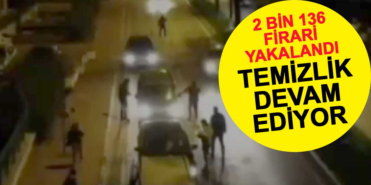 Konya'da temizlik devam ediyor: 81 ilde 2 bin 136 firari