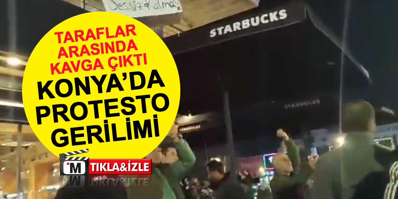 Konya'da protesto gerilimi: Starbucks Bosna Hersek şubesinde kavga çıktı