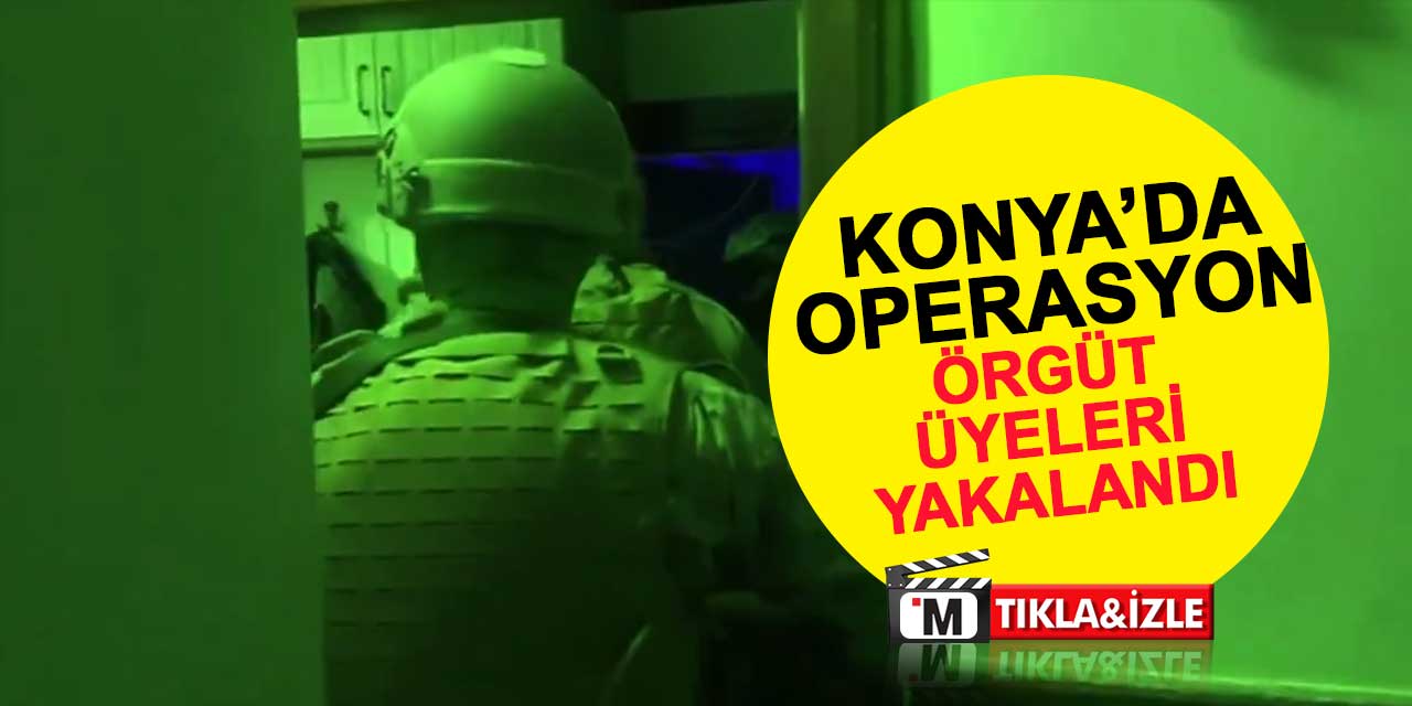 Konya'da mali suç örgütü operasyonu