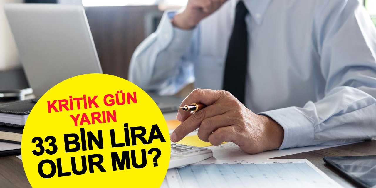 Kritik gün 3 Ocak: En düşük memur maaşı 33 bin lira olur mu?