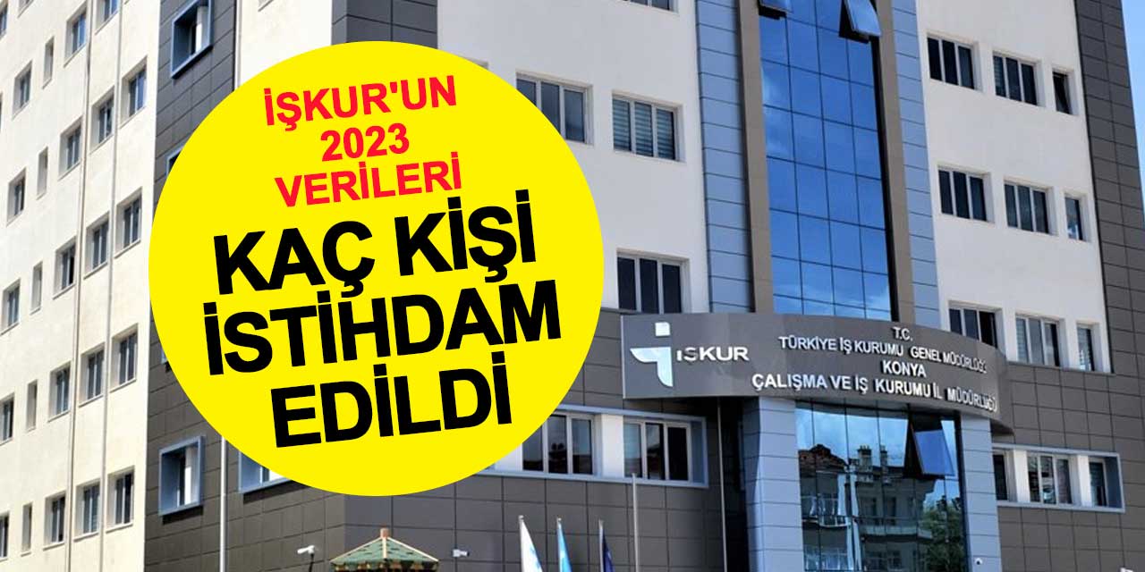 İŞKUR'un 2023 istihdam verileri paylaşıldı
