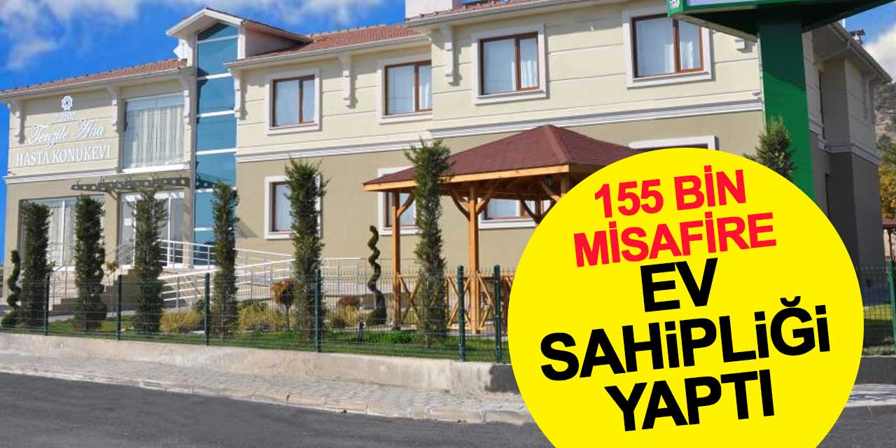 Tenzile Ana, 155 Bin Misafire Ev Sahipliği Yaptı