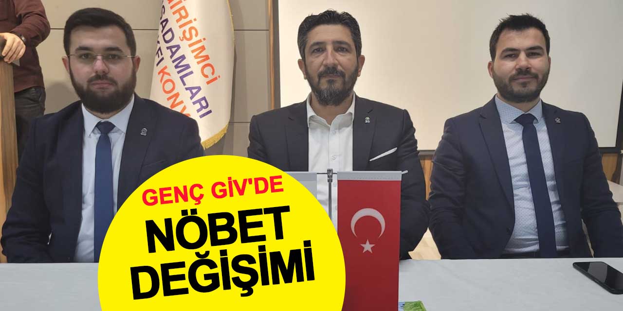 Genç GİV'de nöbet değişimi