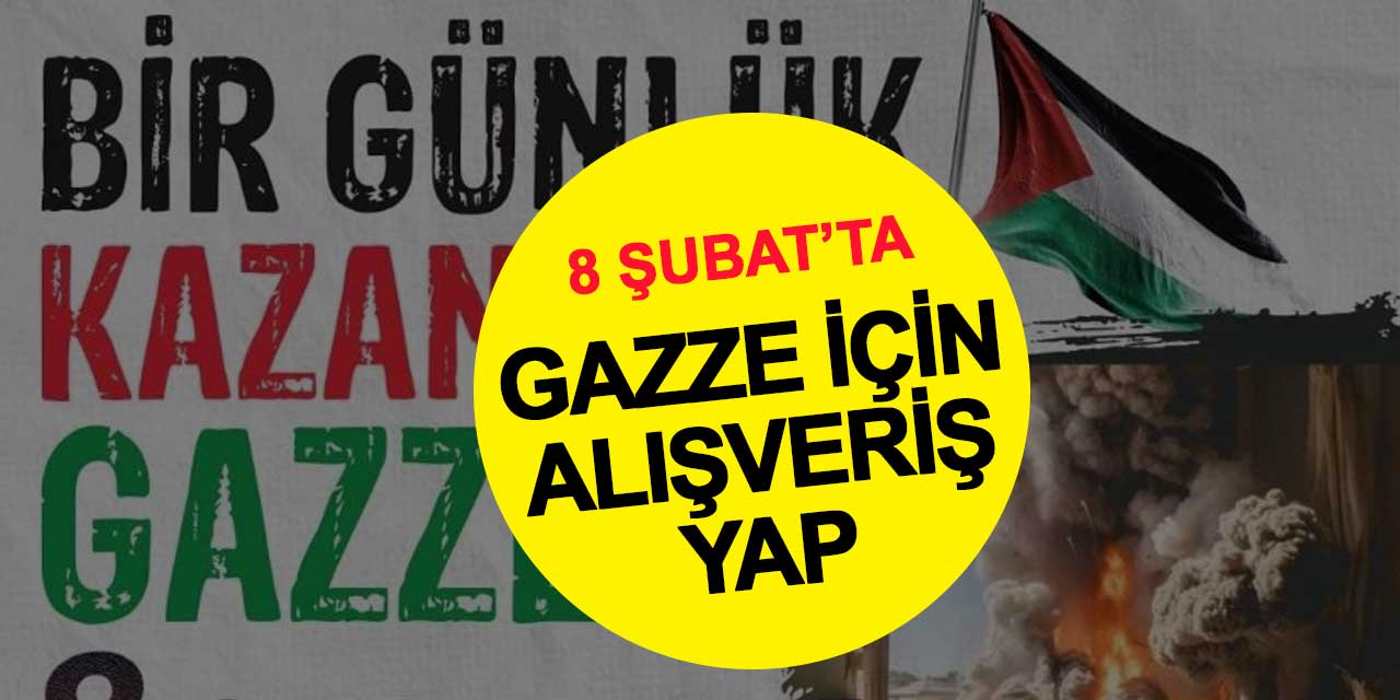 Konya'da 'Bir Günlük Kazancım Gazze'ye' kampanyası düzenlenecek