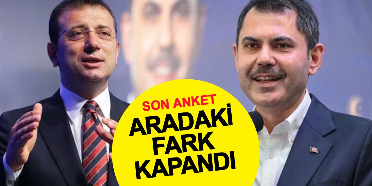 Murat Kurum ve Ekrem İmamoğlu Arasındaki Fark Kapandı