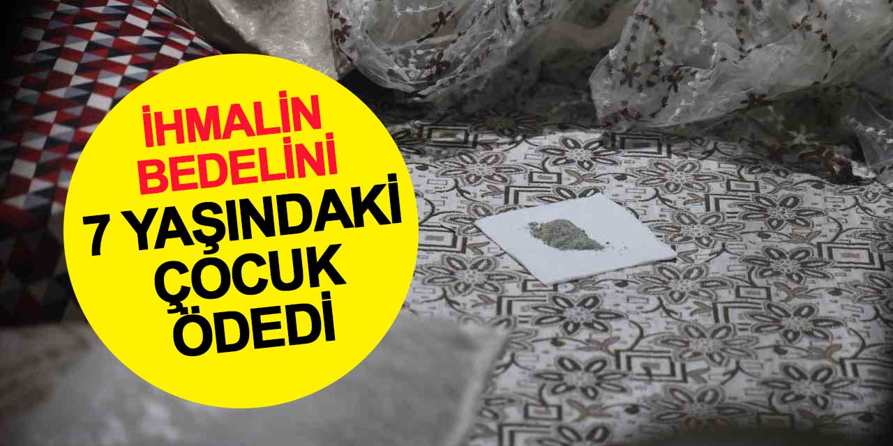 Uluırmak'ta feci olay! İhmalin bedelini 7 yaşındaki çocuk ödedi