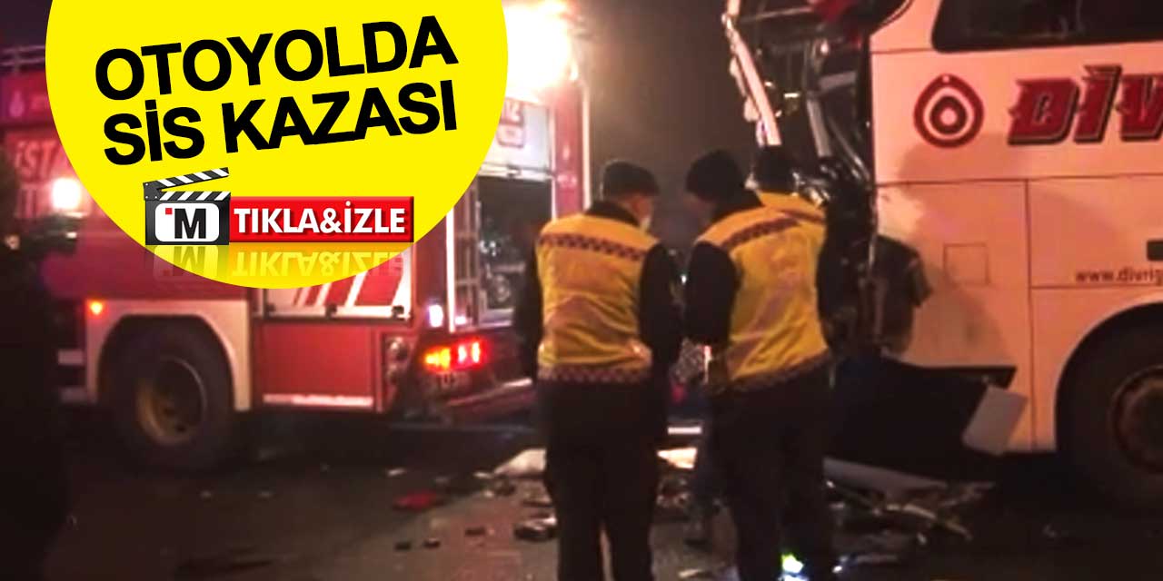 Otoyolda sis kazası: Yolcu otobüsü tıra çarptı