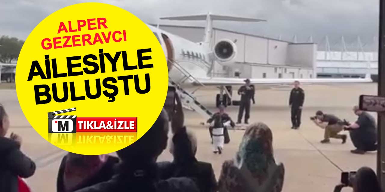 Alper Gezeravcı’nın ailesiyle buluştuğu an
