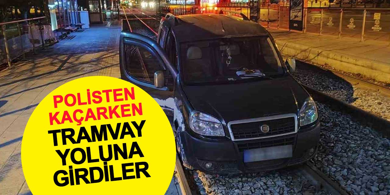 Polisten kaçarken Binkonutlar'da tramvay yoluna girdiler